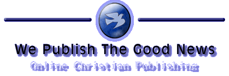 We Publish The Good News/ Online Christian Publishing